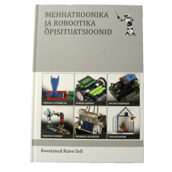Mehhatroonika ja robootika õpisituatsioonid ISBN 978-9949-23-523